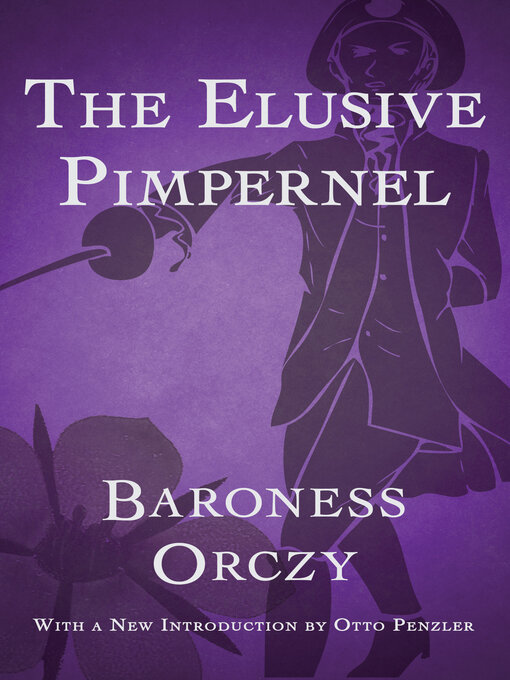 Title details for The Elusive Pimpernel by Baroness Orczy - Available